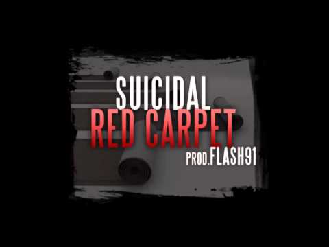 Suicidal- Red Carpet