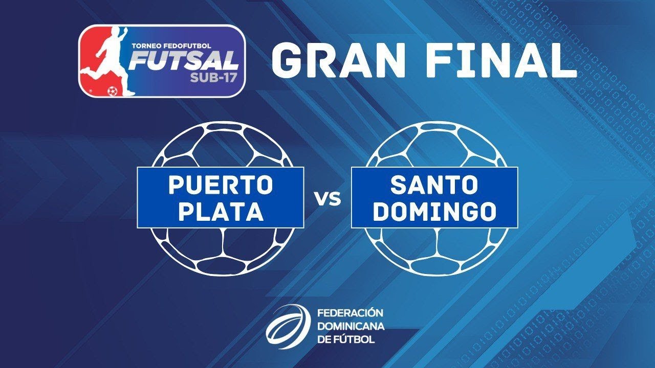 Gran Final Torneo Nacional de Fútbol Sala Masculino Sub-17. Puerto Plata vs Santo Domingo