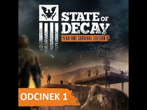 🔴 State of decay  part #1 🔴 PL