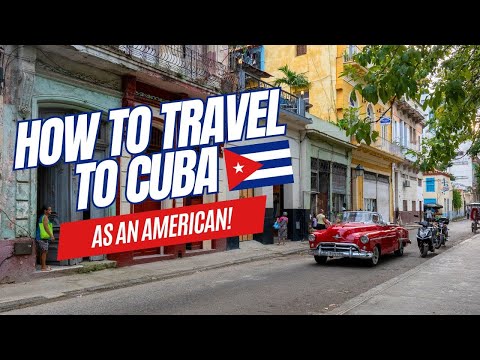 Everything You Need to Know About How to Travel to Cuba as an American | Cuba Entry Requirements