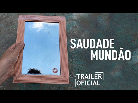 Saudade Mundão