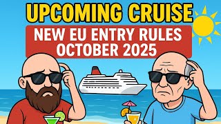 Sky Princess: Upcoming cruise & Update on new EU Entry Rules.