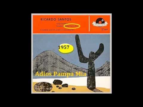 Ricardo Santos & his orchestra - Adios Pampa Mia