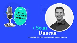 Sean Duncan on the Transformation of Traditional Accounting and Role of Technology Adoption
