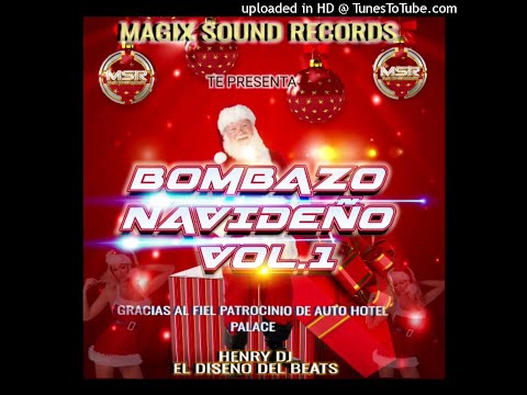 BOMBAZO NAVIDEÑO VOL.1 AUTO HOTEL PALACE CUMBIA SPEED HENRY DJ EL DISEÑO DEL BEATS