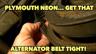 Dodge/Plymouth Neon....Alternator Belt tightning process. EASY!