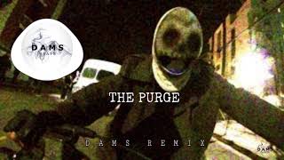 The Purge Announcement (Dams Remix) [FREE DOWNLOAD]