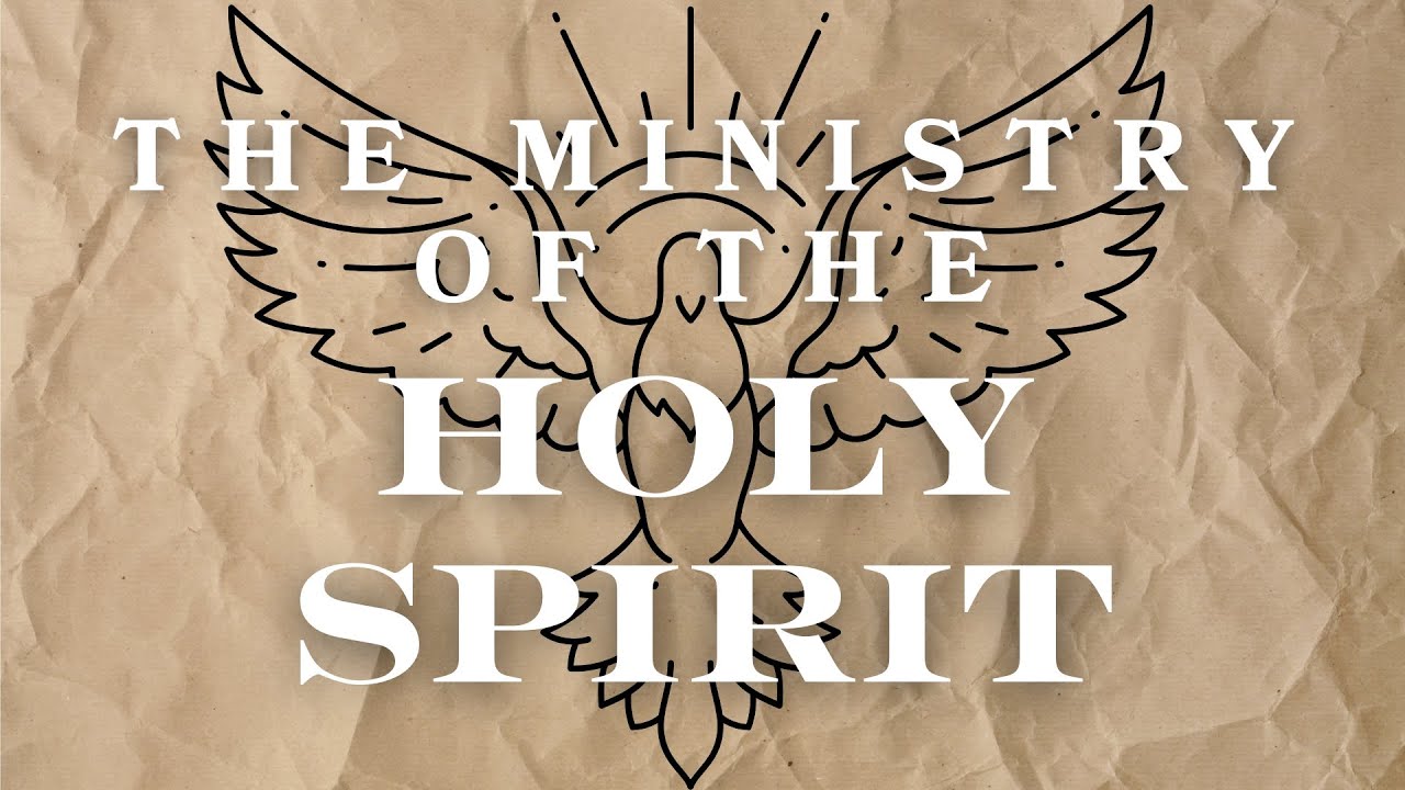 Ministry Of The Holy Spirit