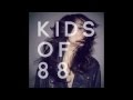 Kids of 88 - Universe 