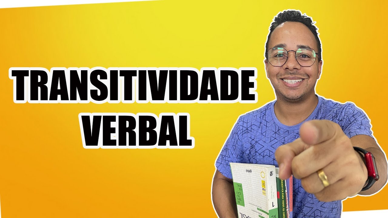 NUNCA MAIS ESQUEÇA TRANSITIVIDADE VERBAL