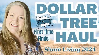 Huge Dollar Tree Haul Dollar Tree Shore Living Line Has Arrived 2024 So Many New Items WOW!