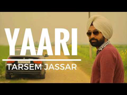 Yaari - Tarsem Jassar (Sardar Mohammad) New Punjabi Song 2017