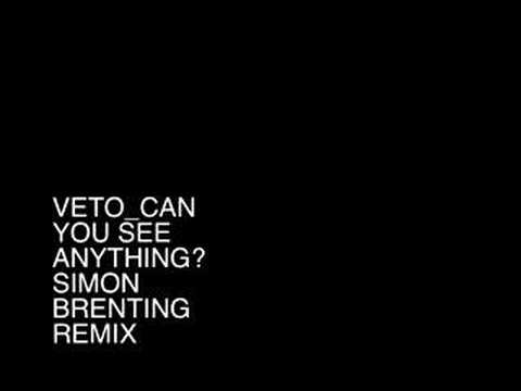 Veto _ Can You See Anything? Simon Brenting Remix