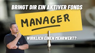 Noch immer glauben viele Anleger, dass ein aktives Management bei einem Investmentfonds funktioniert.