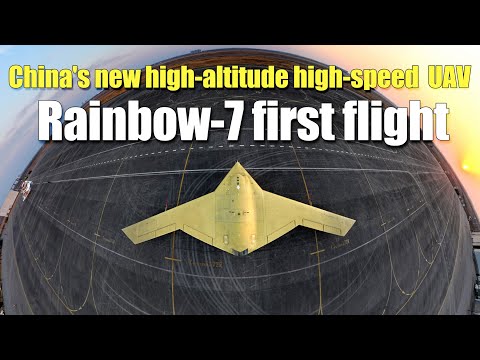 Chinas neue Drohne Rainbow-7 absolviert ihren Jungfernflug.