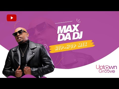 HIP HOP MIX 2025 | UPTOWN GROOVE X MAX DA DJ