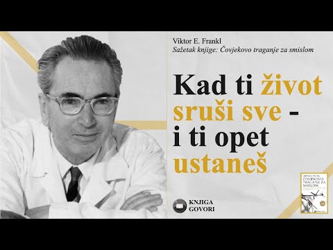 Čovjekovo traganje za smislom - Viktor E. Frankl - Sažetak knjige (Man’s Search for Meaning)