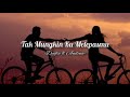 Tak Mungkin Melepasmu - Dygta ft Andina (Lirik) 🎵 LAGU POP INDONESIA GALAU