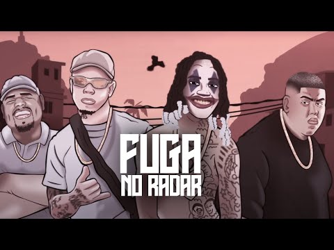 Fuga no Radar - MC Leozinho ZS, MC Tuto, Oruam e MC GP - DJ Murillo e LT no Beat