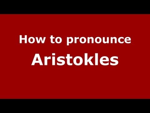 How to Pronounce Aristokles - PronounceNames.com