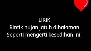 Ost pujaan hati kanda |Rintik hujan | akma | lirik