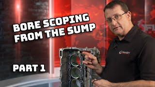 Bore Scoping from the Sump - Part 1 | Porsche 996, 997, 987, 986 | Bore Scoring