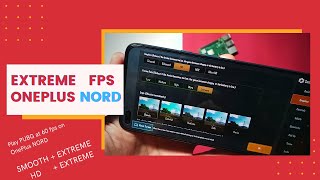 How to Enable EXTREME FPS in pubg on OnePlus NORD 🔥🔥 60+ FPS | OFFICIAL HD+EXTREME & SMOOTH+EXTREME