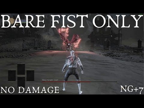 Dark Souls 3 - Slave Knight Gael (BARE FIST ONLY) NG+7 *No Damage