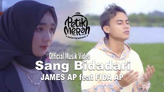 Download lagu JAMES AP FEAT FIDA AP - SANG BIDADARI mp3
