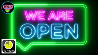 We Are Open Neon Sign - 10 Hours - 4K