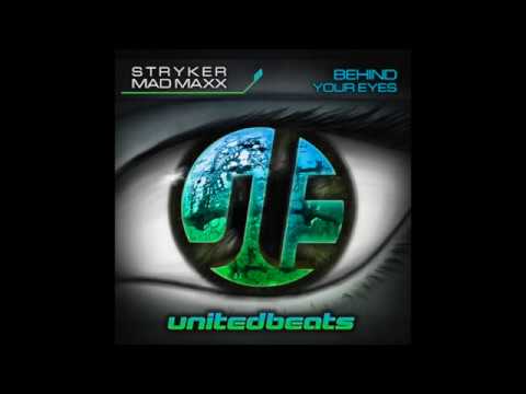 Stryker & Mad Maxx   Behind Your Eyes