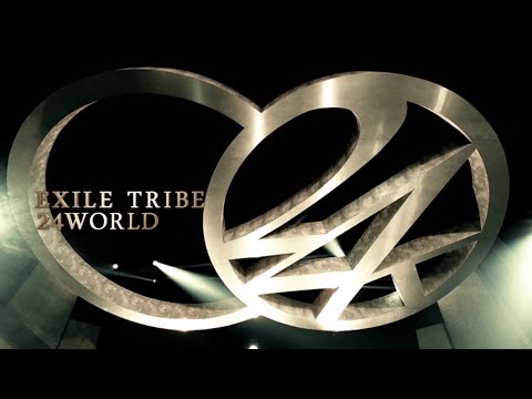 EXILE TRIBE / 24WORLD