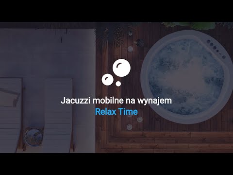 Jacuzzi mobilne na wynajem - Relax Time - video