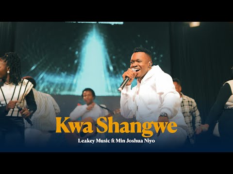 Leakey Music - KWA SHANGWE ft Min Joshua Niyo (HALLEBENEZER LIVE RECORDING CONCERT)
