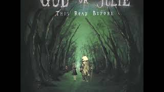 God Or Julie - This Road Before (Full Album)
