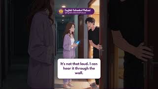 🎵 Noisy Neighbor  Everyday English Conversation Practice