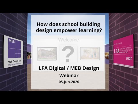 LFA Digital / MEB Design: Webinar - How does school building design empower learning?
