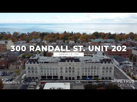 300 Randall street, Unit 202, Oakville | Petrus Group