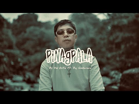 Pinagpala by Val Ortiz ft. Boj Gallenero 