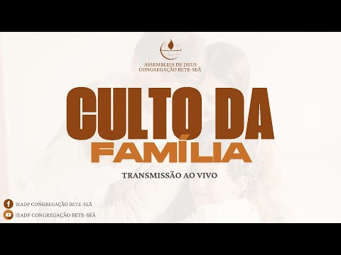 22.05.2022 | CULTO DA FAMÍLIA | 19h30min #AoVivo