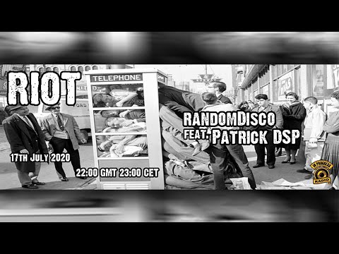 Patrick DSP DJ set on RIOT - 17th July 2020