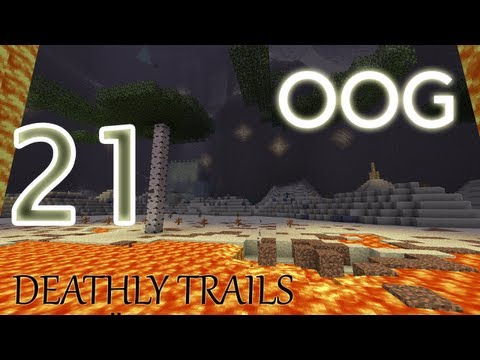 OOG - Deathly Trails - E21