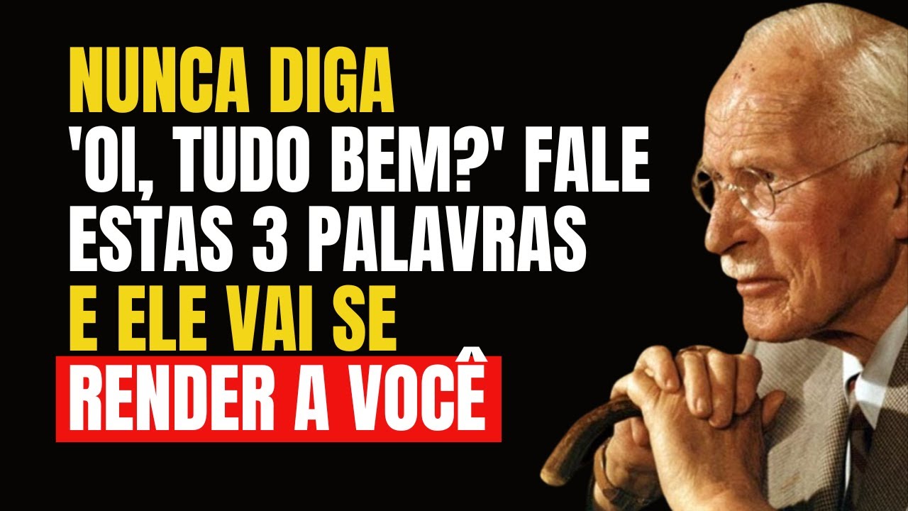 DIGA Estas 3 Palavras-Chave e Ele Vai Pensar em Você o Dia Inteiro | Carl Jung