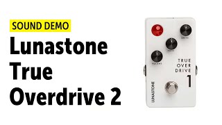 Video thumbnail for Lunastone True Overdrive 1 Sound Demo (no talking) by Guitar Bonedo