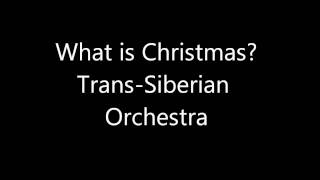 What is Christmas? - Trans-Siberian Orchestra