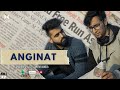 ANGINAT Anshul Parsai Ft Nikhar Juneja Hindi Rap Official Music Video