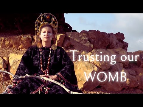 Our womb the leader of our life - how to trust her