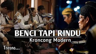 Download lagu BENCI TAPI RINDU Keroncong modern Cover mp3