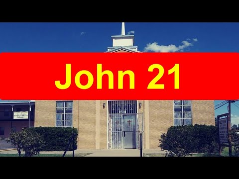 John 21 | 21-04-18 PM | Valley View Baptist Church -El Paso TX | Sermon