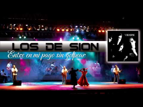 los de sion -  Entre en mi pago sin golpear  (Adio)  Oficial